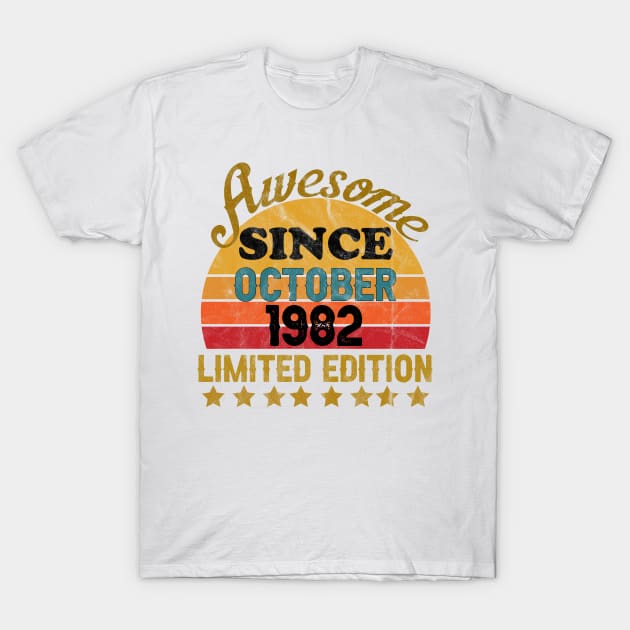 Awesome Since October 1982 39 Year Old 39th Birthday gift T-Shirt T-Shirt by yalp.play